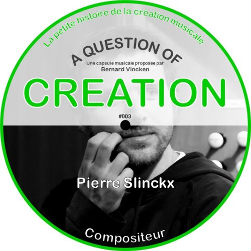 A Question Of Creation N° 0003 – 24.03.2024 – Pierre Slinckx et son Lego musical