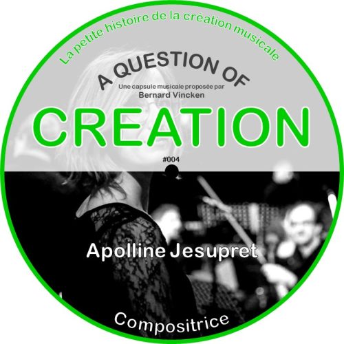 A Question Of Creation N° 0004 – 28.04.2024 – Apolline Jesupret : La texture visuelle du son