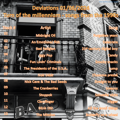 Deviations N° 0023 – 01.06.2024 – Turn of the millennium – songs from the 1990s