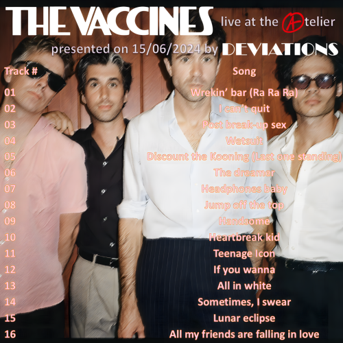 Deviations N° 0024 – 15.06.2024 – In the spotlight-The Vaccines live in the Atelier