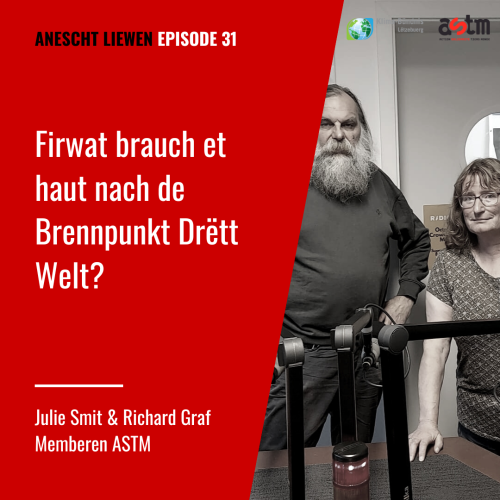 Firwat brauch et haut nach de Brennpunkt Drëtt Welt?