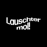 Lauschter mol