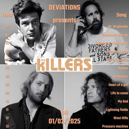 Deviations N° 0039 – 01.02.2025 – In the spotlight – The Killers