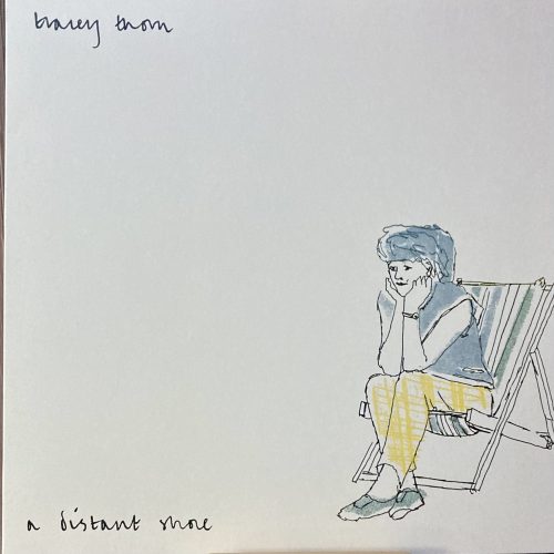 CD Tip 06-01-2025 Tracey Thorn : A Distant Shore