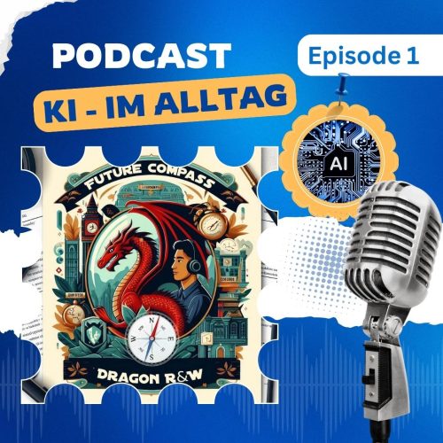 Dragon R&W – K.I. im Alltag